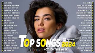 Dua Lipa, Ariana Grande, Miley Cyrus, Harry Styles, Bruno Mars💎TOP 100 Songs of 2023 2024