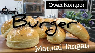 Burger Buns Manual Tangan Dengan Oven Kompor | Tidak Selama Autolisis | Siap Ngemil Di Rumah