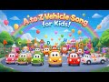 A To Z Alphabet Vehicle Song For Kids | Nursery Rhymes| Kidsy Bitsy