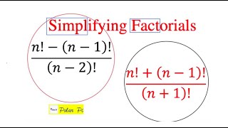 (Simplifying Factorials) A first few examples! Profile