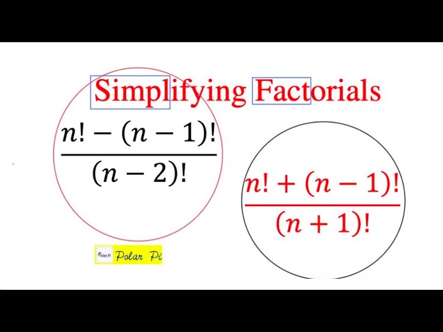 Simplifying Factorials A First Few Examples Youtube