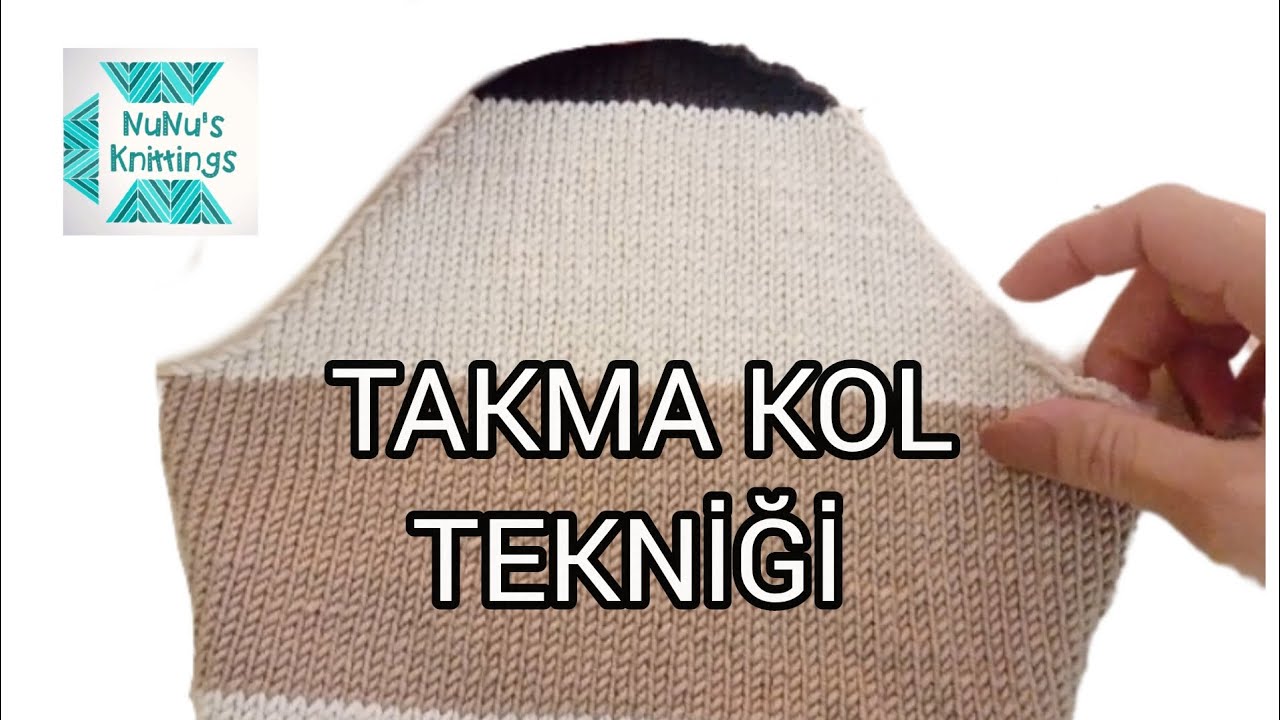 HER YAŞ GRUBU İÇİN TAKMA KOL TEKNİĞİ 