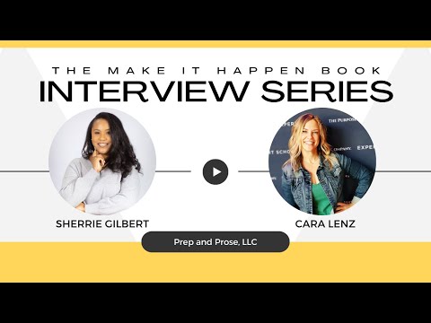 Make It Happen Interview featuring Cara Lenz