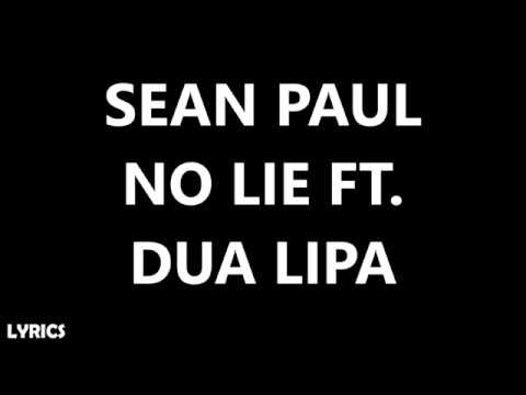 Sean Paul - No Lie Ft. Dua Lipa (Lyrics)
