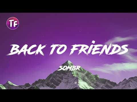 back to friends - sombr (Lyrics/Letra) thumbnail