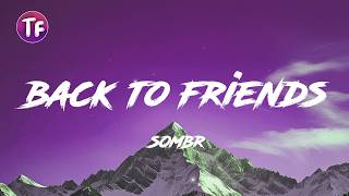 Back To Friends  Sombr sletra