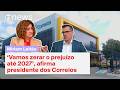 Presidente dos Correios detalha plano para reestruturar a estatal | Programa Miriam Leitão
