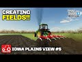 Creating our own fields iowa plains view fs22 timelapse ep 5
