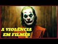 A Violência Em Filmes Influenciam As Pessoas Na Vida Real?