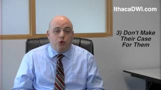 Ithaca DWI lawyer explains BAD IDEA: Talkin' to the Prosecutor