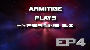 Hypermine 2.0 - Feed the Beast - Episode 4