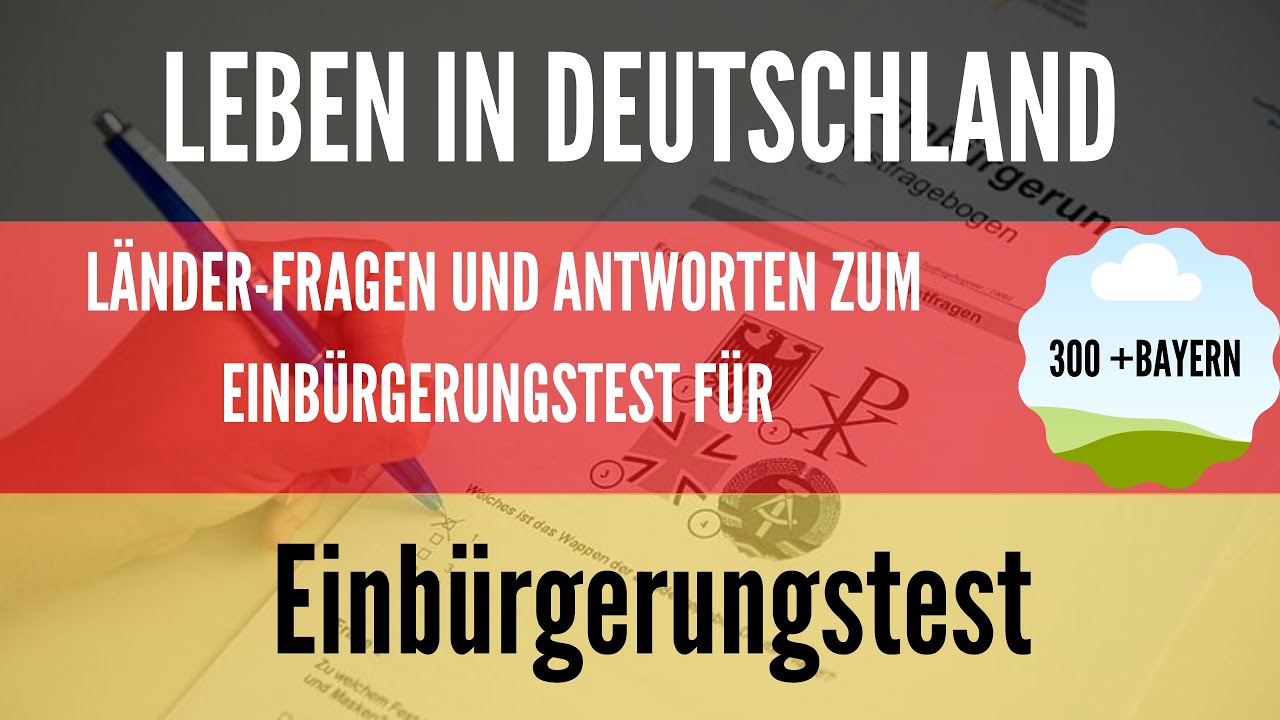 Bayern Länderfragen +300 Hauptfragen | Einbürgerungstest Fragen 2025