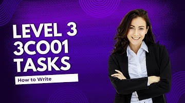 How to Write 3CO01 Level 3 Assessment Answer, Exam, Assignment- Strategy to get A Grade from Expert.