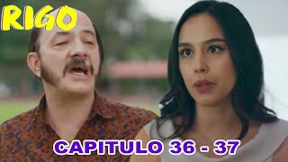 Rigo Capitulo 36 Y 37 Michelle Defiende A Rigo De Las Humillaciones De Evaristo.