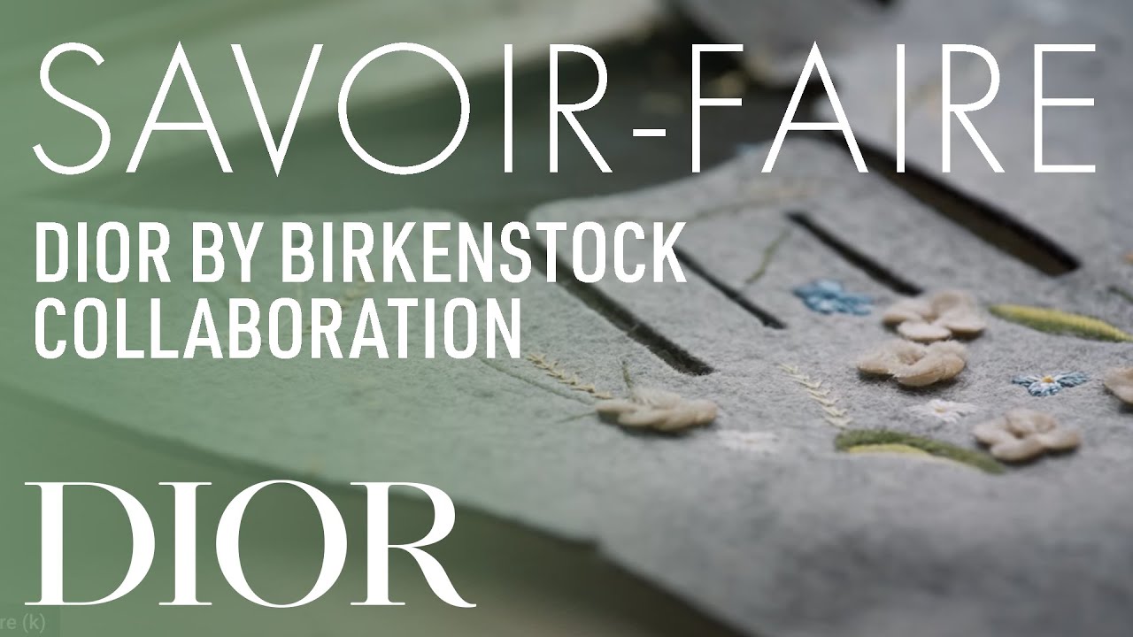 Dior by Birkenstock Savoir-Faire