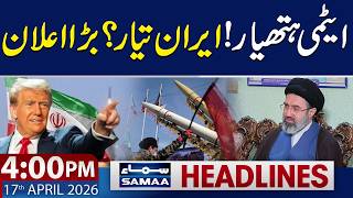 US President Donald Trump's Major Announcement | 4 PM News Headlines | 17 April 2026 | Samaa TV