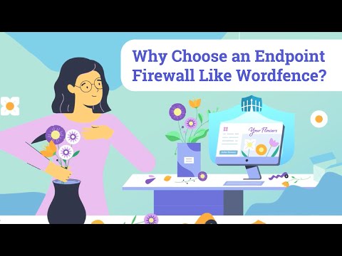 Why Choose an Endpoint Firewall Like Wordfence?