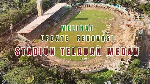YUK LIHAT UPDATE RENOVASI STADION TELADAN MEDAN 2024