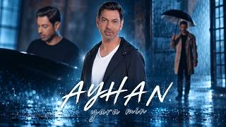 Ayhan - Yara Min [Remake] 2026