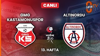 Gmg Kastamonuspor - Altinordu