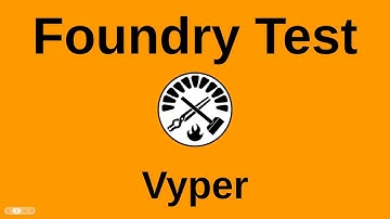 Test Vyper Contracts | Testing with Foundry