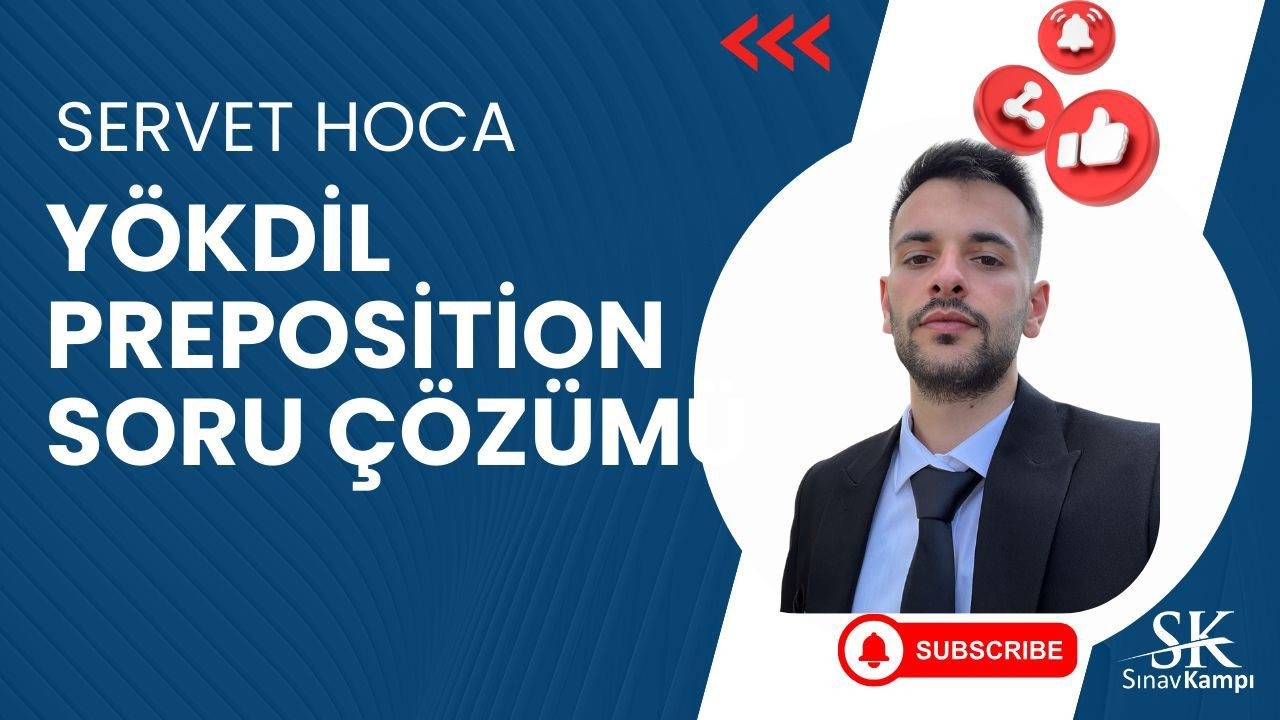 ÇIKMIŞ PREPOSITION SORU ÇÖZÜMÜ - Servet Hoca