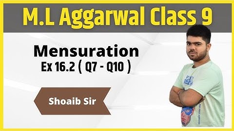 Class 9 | M.L Aggarwal | Mensuration | Ex 16.2 | Part 02