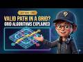 Check if There is a Valid Path in a Grid | LeetCode 1391 | POTD | Basic To Optimal | DSA