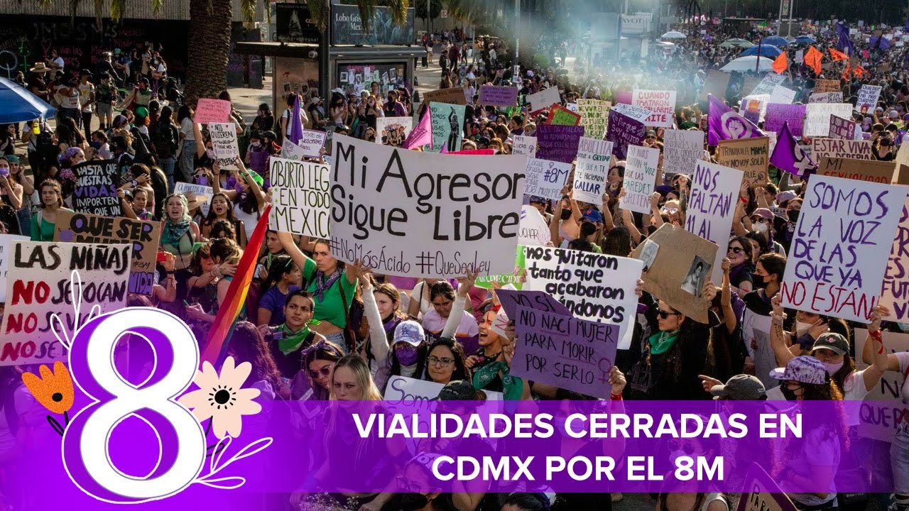 Calles cerradas en CdMx HOY 8 de marzo 2024 por marcha 8M - YouTube