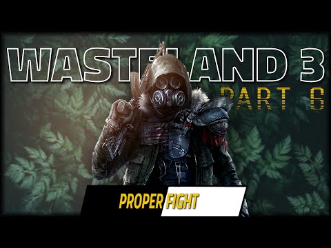 Garden of the Gods - WASTELAND 3 Let&rsquo;s Play - Part 6