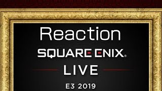 Square Enix E3 2019 Presentation - Thoughts & Reactions