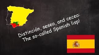 Distinción, seseo, and ceceo: sibilant pronunciation in Spain screenshot 3