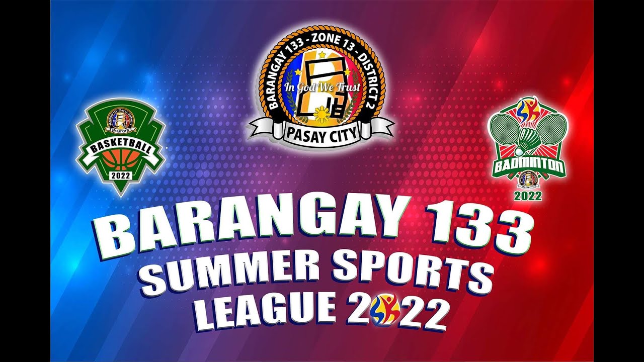 Barangay 133 Summer Sports League 2022 YouTube