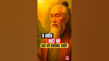 Đối Nhân Xử Thế: 5 Điều Người Khôn Biết Rõ Nhưng Giả Vờ Không Thấy