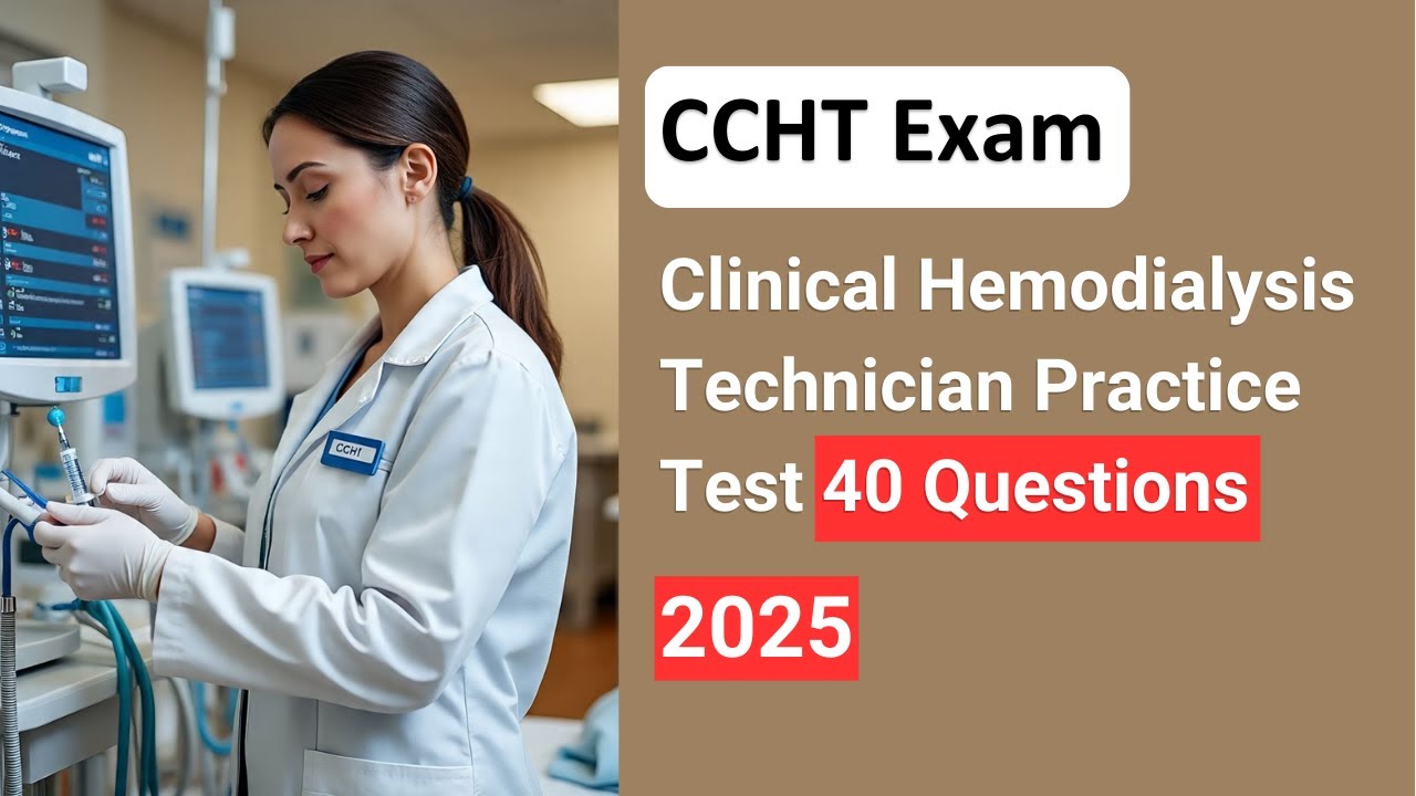 Clinical Hemodialysis Technician (CCHT) Practice Test 2025 | Updated ...