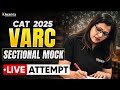 CAT 2025 VARC Live Mock Test Attempt | Strategy &amp; RC Approach by Shabana Ma’am