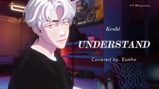 【PLAVE플레이브】 은호 - UNDERSTAND (Covered by. Eunho) | 繁中英字 Fanmade lyrics