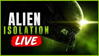 This Game Still Terrifies Me… | Alien Isolation Live