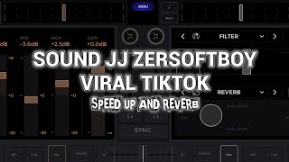 SOUND JJ ZERSOFBOY X IJUL WG || SPEED UP VERSION