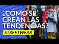 CÓMO SE CREAN LAS TENDENCIAS EN STREETWEAR / MODA URBANA - FLAVORJACK