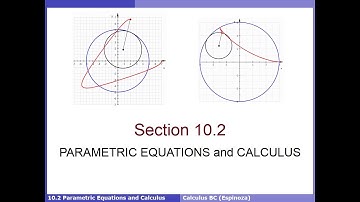 10.2 Parametric Equations and Calculus