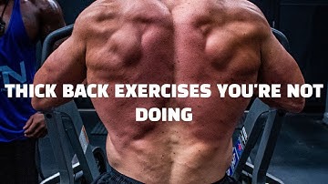 TOP 3 THICK BACK EXERCISES YOU