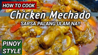 GANITONG LUTO NAMAN SA MANOK SARSA PA LANG ULAM NA CHICKEN MECHADO RECIPE