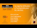 Webdocumentaire   la reprise dtudes  luniversit pour les adultes