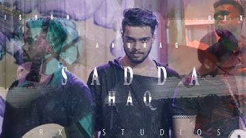 Sadda Haq x In The End II Tribute to Chester Bennington II Rex Feat. Anurag x Ishaan II Music Video