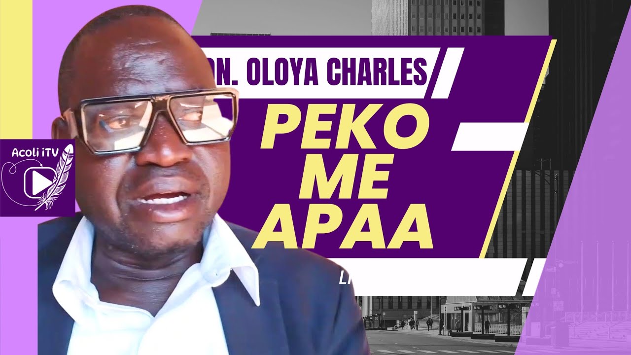 Apaa Land: "Teargas" - Kit Ma Peko Ni Ocake Kwede - Hon. Oloya Charles Acoli Gate TV