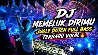 DJ MEMELUK DIRIMU JUGLE DUTCH FULL BASS TERBASU 🔥