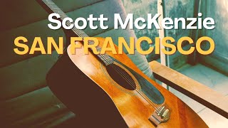 SAN FRANCISCO de Scott McKenzie | TUTO GUITARE ACOUSTIQUE