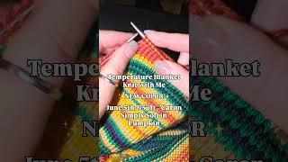 Temperature Blanket Knit with Me - June 5th
