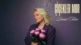 Demet Tekin - Çiçekler Mor 